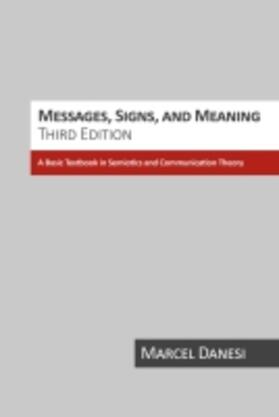 Danesi | Messages, Signs, and Meaning | Buch | 978-1-55130-250-8 | sack.de