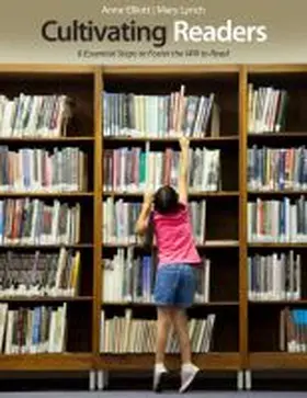 Elliott / Lynch |  Cultivating Readers | Buch |  Sack Fachmedien