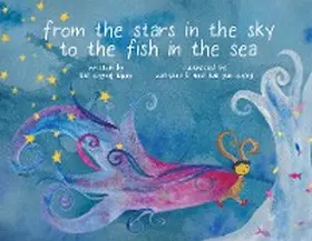 Thom / Ching |  From the Stars in the Sky to the Fish in the Sea | eBook | Sack Fachmedien