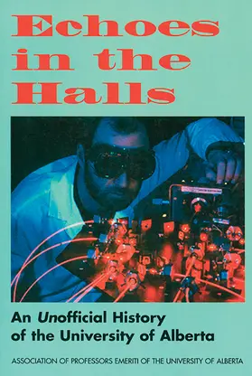 Association of Professors Emeriti of the U of A / Rollans |  Echoes in the Halls | Buch |  Sack Fachmedien