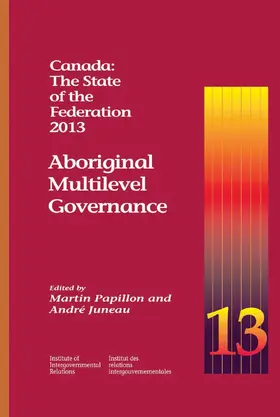 Papillon / Juneau |  Canada: The State of the Federation 2013 | eBook | Sack Fachmedien