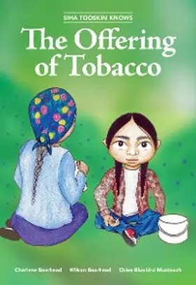 Bearhead |  Siha Tooskin Knows the Offering of Tobacco | eBook | Sack Fachmedien