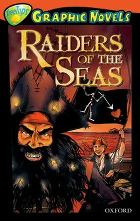 Booth |  Oxford Reading Tree: Level 13: TreeTops Graphic Novels: Raiders of the Seas | Buch |  Sack Fachmedien
