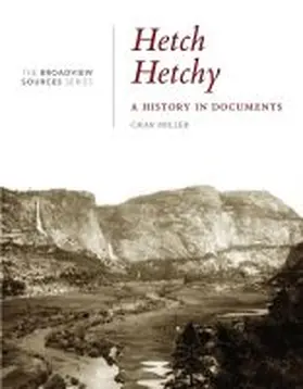 Miller |  Hetch Hetchy: A History in Documents | Buch |  Sack Fachmedien