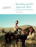Nance |  Ranching and the American West: A History in Documents | Buch |  Sack Fachmedien