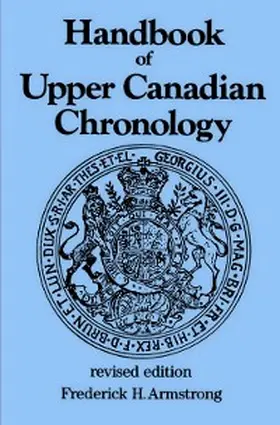 Armstrong |  Handbook of Upper Canadian Chronology | eBook | Sack Fachmedien