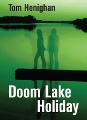 Henighan |  Doom Lake Holiday | eBook | Sack Fachmedien