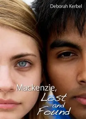 Kerbel |  Mackenzie, Lost and Found | eBook | Sack Fachmedien