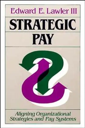 Lawler |  Strategic Pay | Buch |  Sack Fachmedien