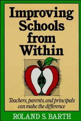 Barth |  Improving Schools from Within | Buch |  Sack Fachmedien