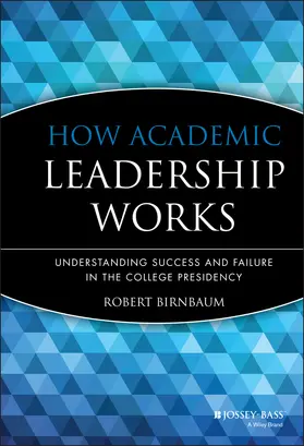 Birnbaum |  How Academic Leadership Works | Buch |  Sack Fachmedien