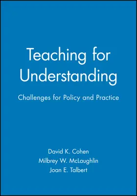 Cohen / McLaughlin / Talbert |  Teaching for Understanding | Buch |  Sack Fachmedien