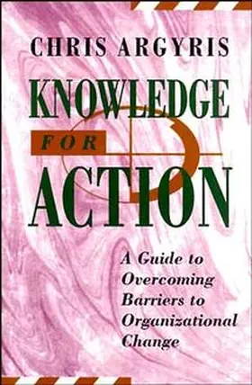 Argyris |  Knowledge for Action | Buch |  Sack Fachmedien