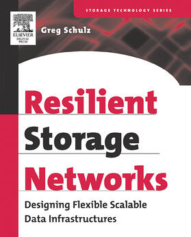 Schulz | Resilient Storage Networks | Buch | 978-1-55558-311-8 | sack.de