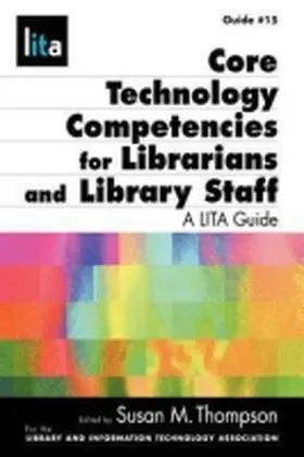 Thompson |  Core Tech Competencies for Librarians and Library Staff | Buch |  Sack Fachmedien