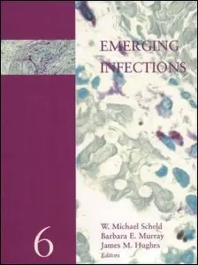Scheld / Hughes / Murray |  Emerging Infections 6 | Buch |  Sack Fachmedien