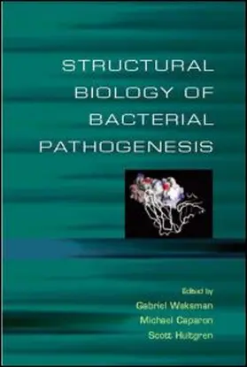 Waksman / Caparon / Hultgren |  Structural Biology of Bacterial Pathogensis | Buch |  Sack Fachmedien