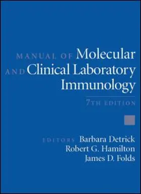 Detrick / Hamilton / Schmitz |  Manual of Molecular and Clinical Laboratory Immunology | Buch |  Sack Fachmedien