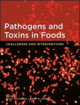 Juneja / Sofos |  Pathogens and Toxins in Food: Challenges and Interventions | Buch |  Sack Fachmedien