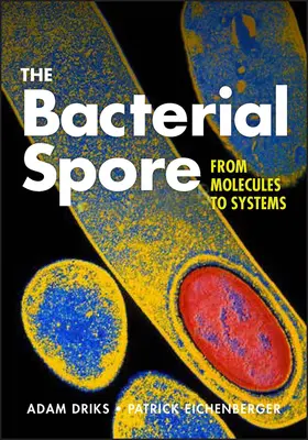 Driks / Eichenberger | The Bacterial Spore | Buch | 978-1-55581-675-9 | sack.de