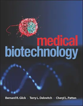 Glick / Delovitch / Patten | Medical Biotechnology | Buch | 978-1-55581-705-3 | www.sack.de
