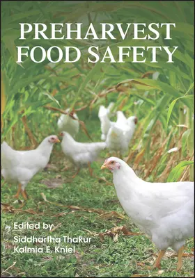 Thakur / Kniel | Preharvest Food Safety | Buch | 978-1-55581-707-7 | www.sack.de