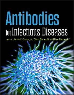 Crowe / Boraschi / Rappuoli | Antibodies for Infectious Diseases | E-Book | sack.de