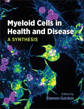 Gordon |  Myeloid Cells in Health and Disease | Buch |  Sack Fachmedien