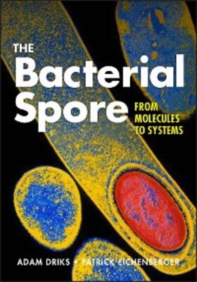 Driks / Eichenberger |  The Bacterial Spore | eBook | Sack Fachmedien