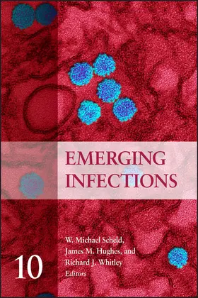 Scheld / Hughes / Whitley | Emerging Infections, Volume 10 | Buch | 978-1-55581-944-6 | www.sack.de