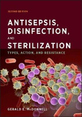 Mcdonnell | Antisepsis, Disinfection, and Sterilization | E-Book | www.sack.de