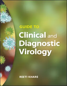 Khare | Guide to Clinical and Diagnostic Virology | Buch | 978-1-55581-991-0 | www.sack.de