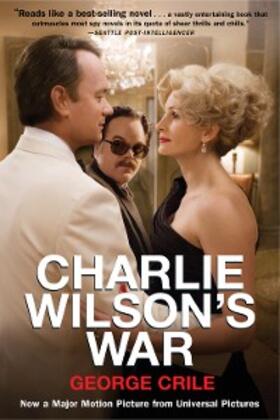 Crile |  Charlie Wilson's War | eBook | Sack Fachmedien