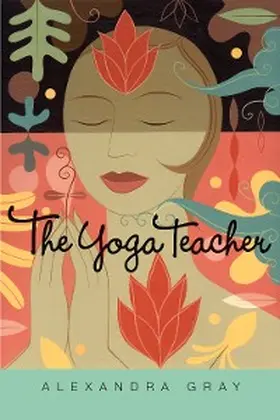 Gray |  The Yoga Teacher | eBook | Sack Fachmedien