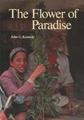 Kennedy |  The Flower of Paradise | Buch |  Sack Fachmedien