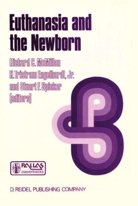 McMillan / Engelhardt / Engelhardt Jr | Euthanasia and the Newborn | Buch | 978-1-55608-039-5 | sack.de
