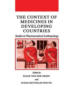 Whyte / Geest |  The Context of Medicines in Developing Countries | Buch |  Sack Fachmedien