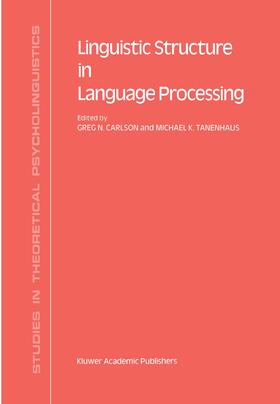 Tanenhaus / Carlson |  Linguistic Structure in Language Processing | Buch |  Sack Fachmedien