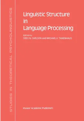 Tanenhaus / Carlson |  Linguistic Structure in Language Processing | Buch |  Sack Fachmedien