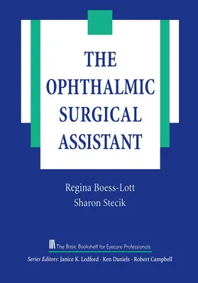 Boess-Lott / Stecik |  The Ophthalmic Surgical Assistant | Buch |  Sack Fachmedien