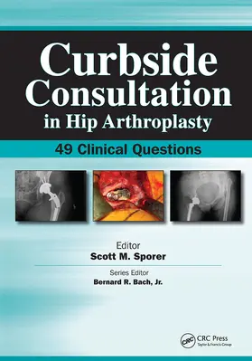 Sporer |  Curbside Consultation in Hip Arthroplasty | Buch |  Sack Fachmedien