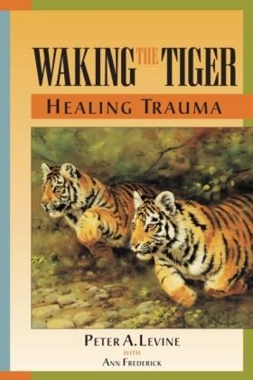 Levine | Waking the Tiger: Healing Trauma | Buch | 978-1-55643-233-0 | www.sack.de