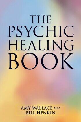 Wallace / Henkin |  The Psychic Healing Book | Buch |  Sack Fachmedien