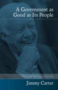 Carter |  A Government as Good as Its People | Buch |  Sack Fachmedien