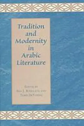 Deyoung / Boullata |  Tradition and Modernity in Arabic Literature | Buch |  Sack Fachmedien