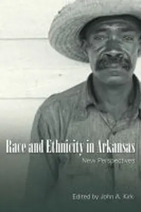 Kirk | Race and Ethnicity in Arkansas | Buch | 978-1-55728-665-9 | sack.de