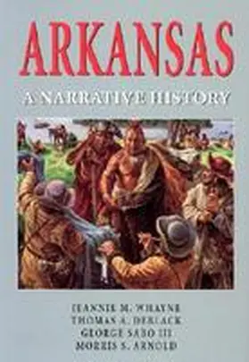 Whayne |  Arkansas: A Narrative History | Buch |  Sack Fachmedien