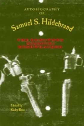 Ross / Sutherland |  Autobiography of Samuel S. Hildebrand: The Renowned Missouri Bushwhacker | Buch |  Sack Fachmedien