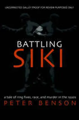 Benson |  Battling Siki: A Tale of Ring Fixes, Race, and Murder in the 1920s | Buch |  Sack Fachmedien