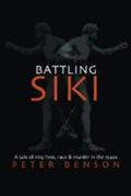 Benson |  Battling Siki: A Tale of Ring Fixes, Race, and Murder in the 1920s | Buch |  Sack Fachmedien